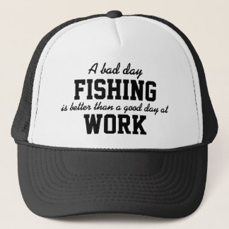 Casquette Un mauvais jour pêchant mieux qu'un beau jour au