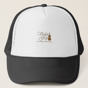 Casquette Un type de violon, comme une fille normale mais gl