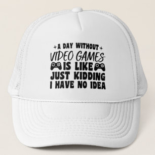 Casquette Une Journée Sans Jeux Vidéo Amateurs De Jeux Cool