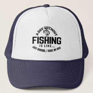 Casquette une journée sans pêche c'est comme je plaisante j'