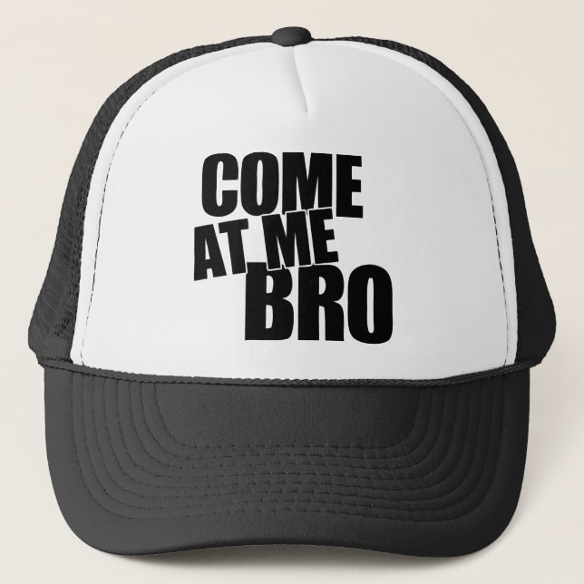 Casquette Venez à moi Bro (Devant)