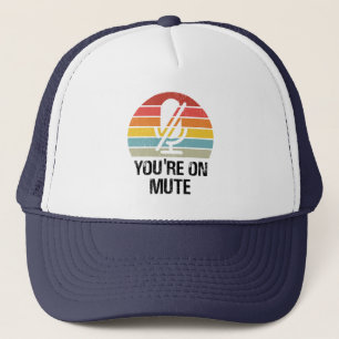 Casquette Video Call, You're On Mute, You're On Mute
