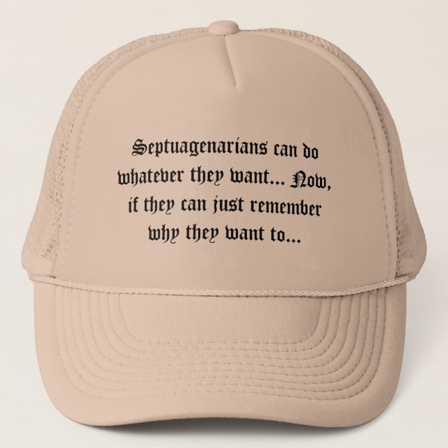 Casquette Vieillards - les septuagénaires peuvent faire (Devant)