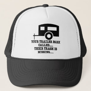 Casquette Votre appel de terrain de caravaning leurs déchet