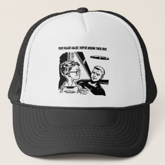 Casquette Votre village a appelé, ils manquent leur idiot