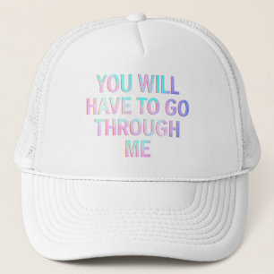 Casquette Vous Devrez Passer Par Moi Drôle LGBTQ Trans