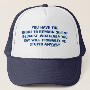 Casquette Vous faites demeurer le droit à drôle silencieux
