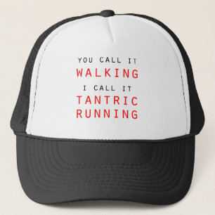 Casquette Vous L'Appelez Marcher, Je L'Appelle Tir Tantrique