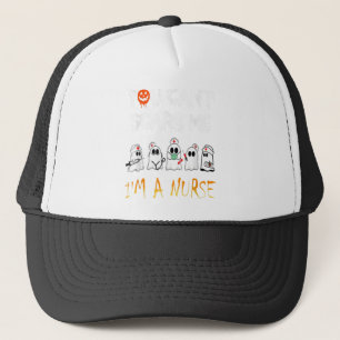 Casquette VOUS NE POUVEZ PAS ME FAIRE PEUR D'ÊTRE UNE Nurse 
