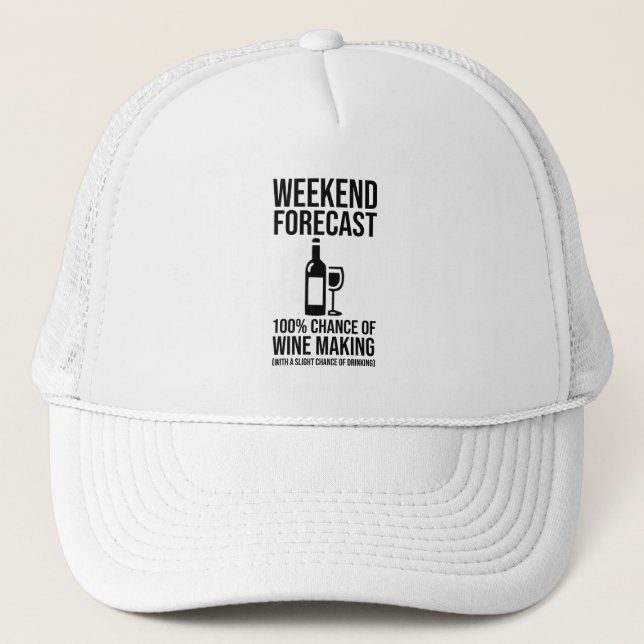 Casquette Weekend Forecast - 100% Chance of Wine Making (Devant)
