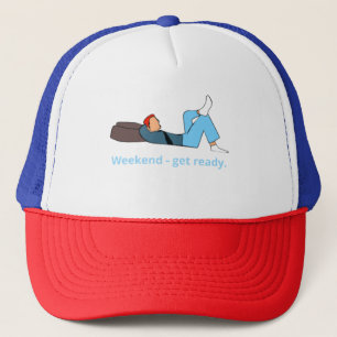 Casquette Weekend - get ready.