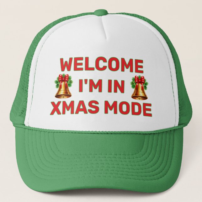 Casquette Welcome - I'm In Christmas Mode™ Trucker Hat (Devant)