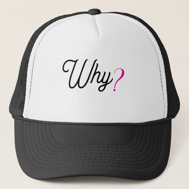 Casquette WHY? Minimalist Trendy Statement Cap – Trucker Hat (Devant)