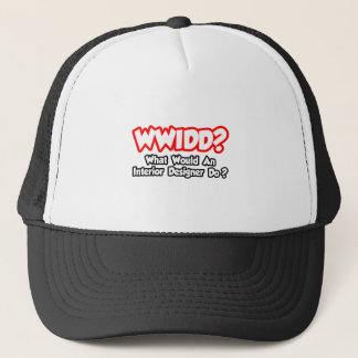 Casquette WWIDD...Que ferait un designer d'intérieur ?
