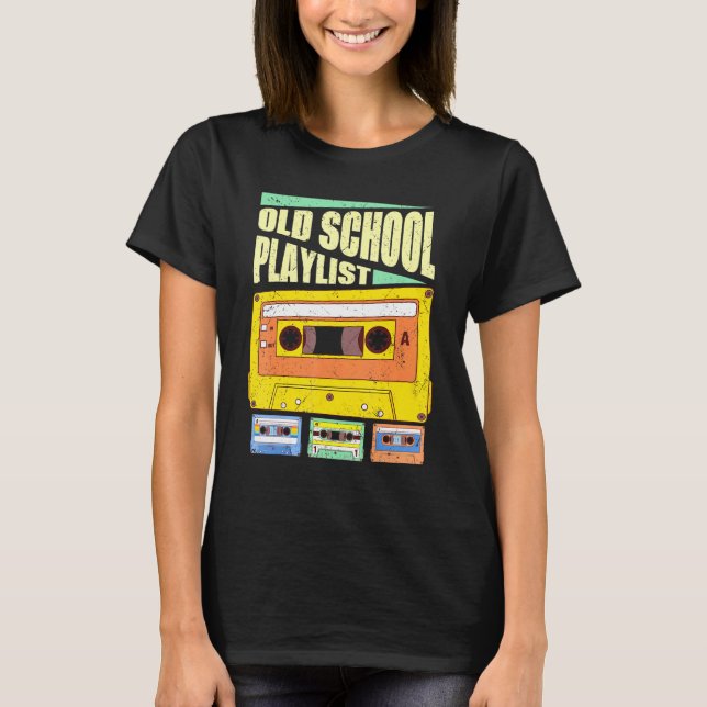 Cassette Tape Music Retro 80er Old School Playlist T-Shirt (Vorderseite)
