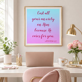 Cast all your anxiety on Him Bible Quote Poster