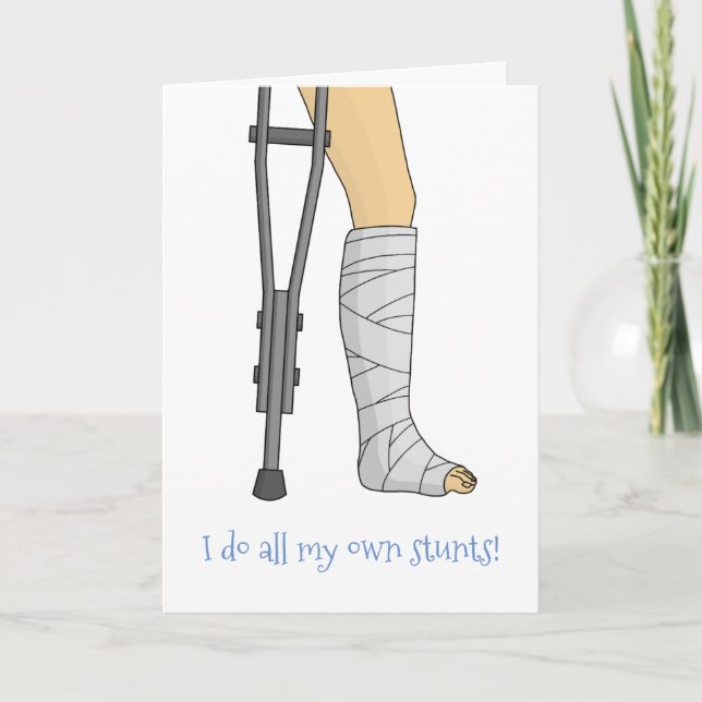 Cast & Crutches lustig mache ich alle meine eigene Karte (Vorderseite)