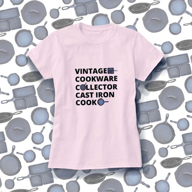 Cast Iron Cook Collector T-Shirt (Von Creator hochgeladen)