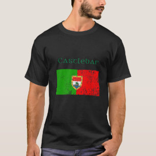 Castlebar, Mayo Shamrock Ireland Flag, Craic And C T-Shirt