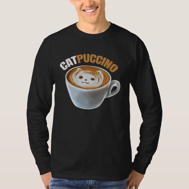 Cat And Cappucino Makes Catpuccino In A Cup On Pur T-Shirt (Vorderseite)