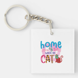 Cat Art Zuhause ist, wo meine Katze ist Schlüsselanhänger