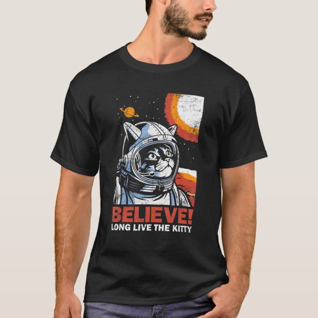 Cat Astronaut glaubt für Raumkätzentstörung T-Shirt (Vorderseite)
