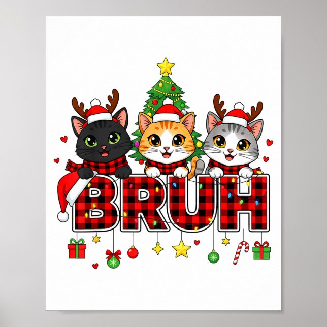 Cat Christmas Light Reindeer Santa Bruh Funny  Poster (Vorne)