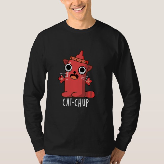 Cat chup Funny Ketchup Pun T-Shirt (Vorderseite)