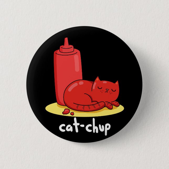 Cat chup Funny Red Ketchup Cat Pun Dark BG Button (Vorderseite)
