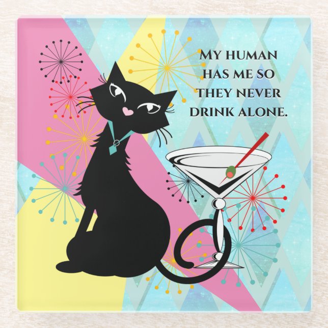 Cat & Cocktail - Trinken Sie niemals allein Unters Glasuntersetzer (Vorderseite)