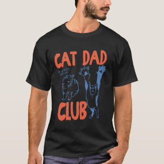 Cat Dad Club Das Leben ist besser mit Katzen Vater T-Shirt