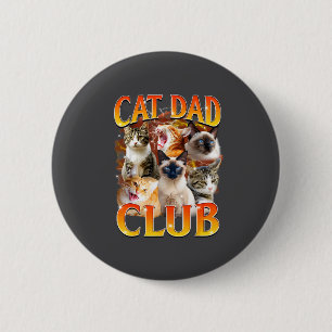 Cat Dad Club Lustiges Leben Ist Besser Mit Katzen Button