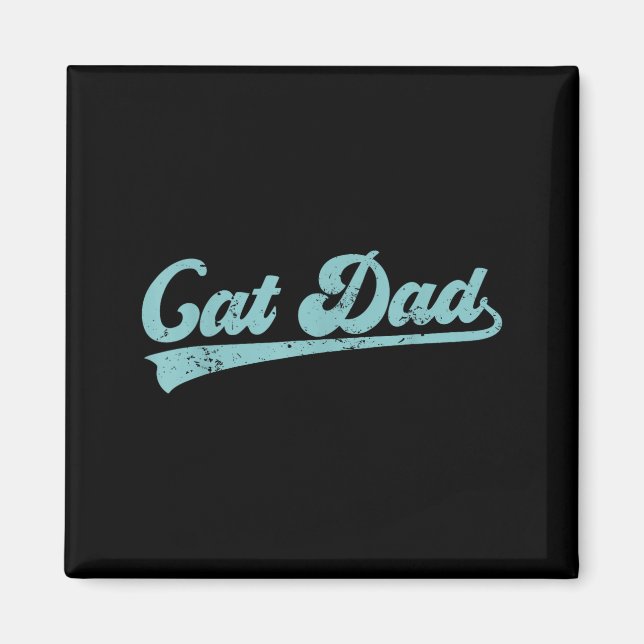 Cat Dad Funny Dad Father's Day Funny Papa  Magnet (Vorne)
