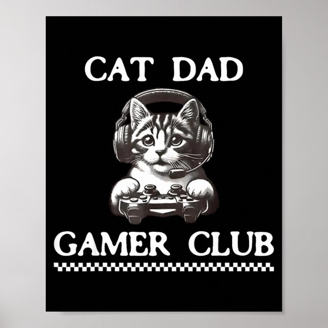 Cat Dad Gamer Club Funny Cat Lover Gaming Game Fat Poster (Vorne)