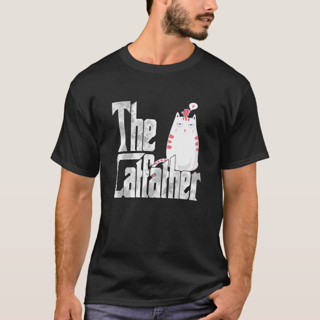 Cat Dad The Catfather Crazy Bored Cat Father Kitty T-Shirt (Vorderseite)