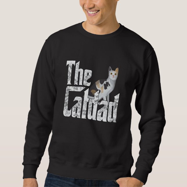 Cat Dad The Catfather Crazy Cat Father Kitty Daddy Sweatshirt (Vorderseite)