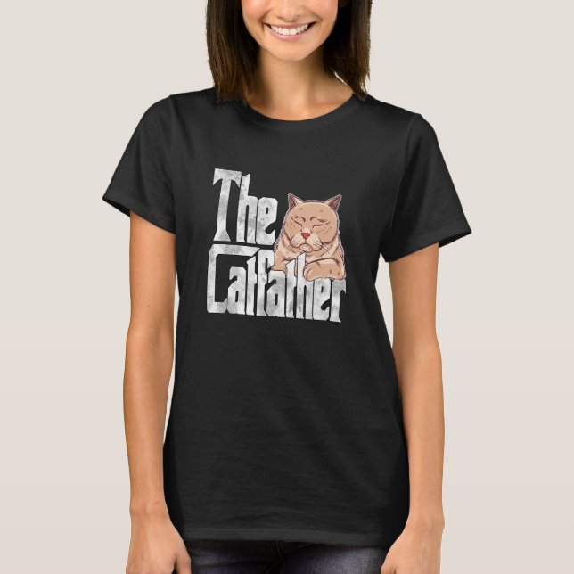 Cat Dad The Catfather Crazy Cat Father Kitty Daddy T-Shirt (Vorderseite)