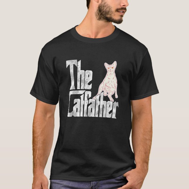Cat Dad The Catfather Lazy Sphynx Cat Father Kitty T-Shirt (Vorderseite)