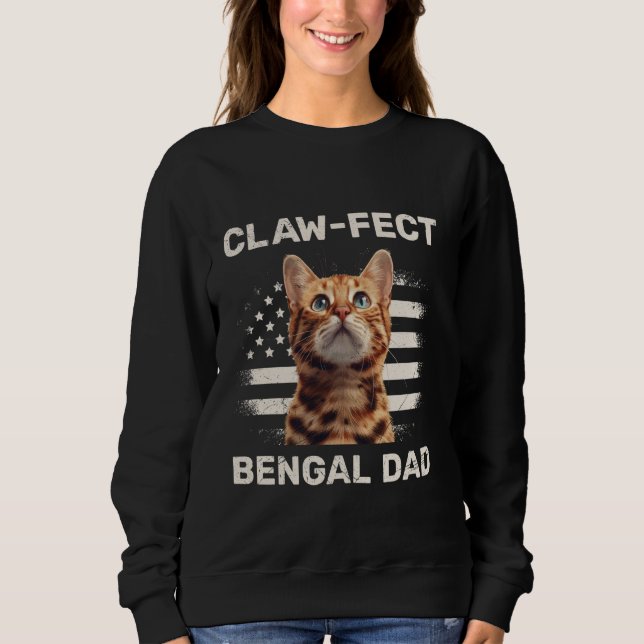 Cat Daddy CLAW-FECT BENGALISCHER VATER Bengalisch  Sweatshirt (Vorderseite)