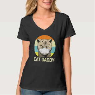 Cat Daddy Face Mask Fathers Day Quarantäne Cat Vat T-Shirt