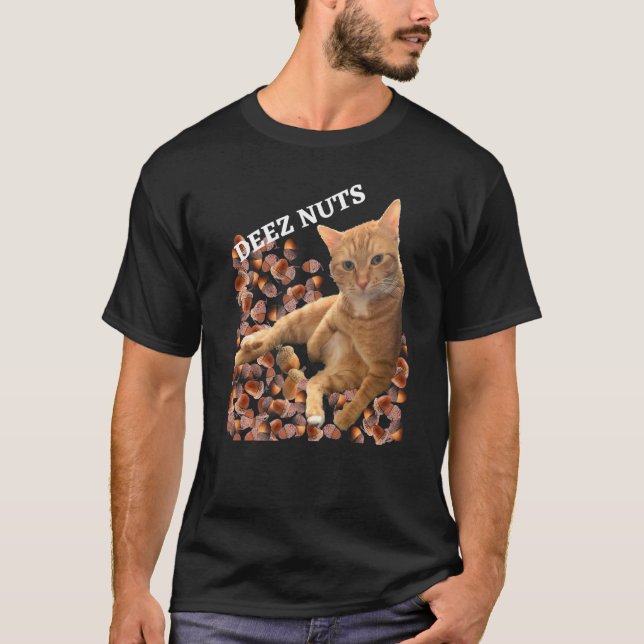 Cat Deez Nuts Joke mit Acorns T-Shirt (Vorderseite)