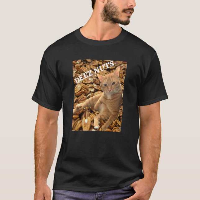 Cat Deez Nuts Joke with Pecan Background 1 T-Shirt (Vorderseite)