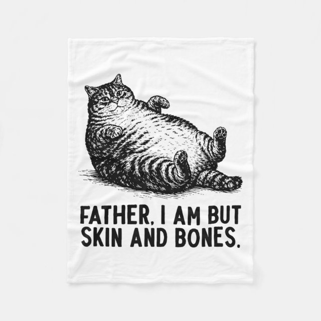 Cat Father I Am But Skin And Bones  Fleecedecke (Vorderseite)