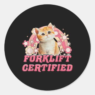 Cat Gabelstapler zertifiziert Funny für Männer Fra Runder Aufkleber