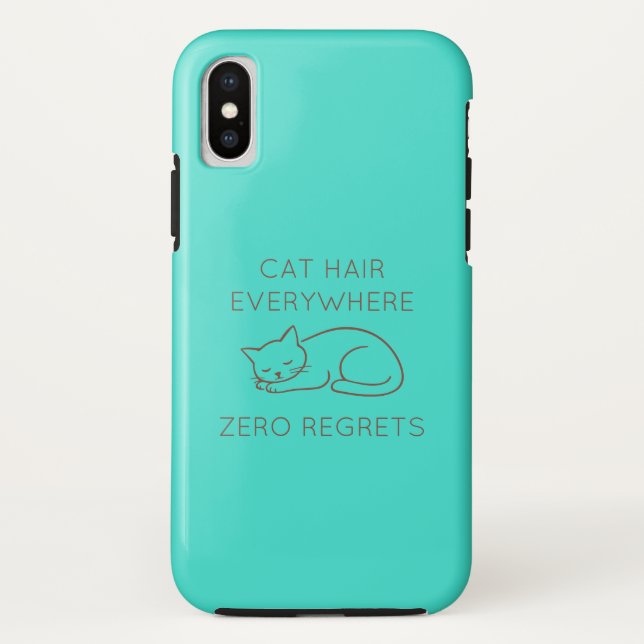 Cat hair everywhere zero regrets Case-Mate iPhone hülle (Rückseite)