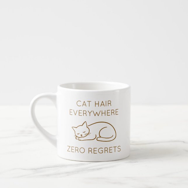 Cat hair everywhere zero regrets espressotasse (Links)