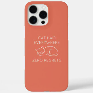 Cat hair everywhere zero regrets iPhone 16 pro max hülle