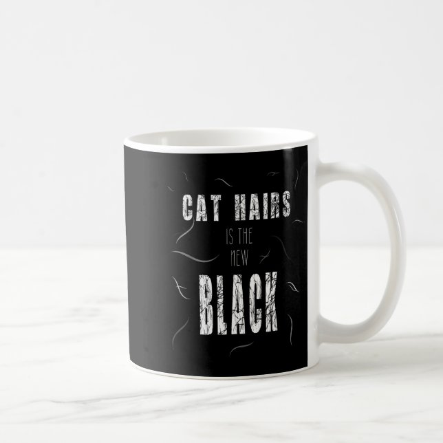 Cat Hair Is The New Black Funny  Kaffeetasse (Rechts)