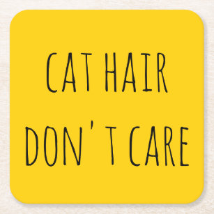 Cat Hair Kümmert sich nicht um lustige, einfache T Rechteckiger Pappuntersetzer