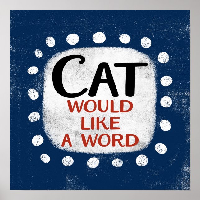 Cat hätte gerne ein Word Poster Wall Art (Vorne)